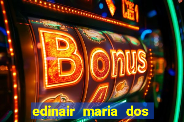 edinair maria dos santos moraes